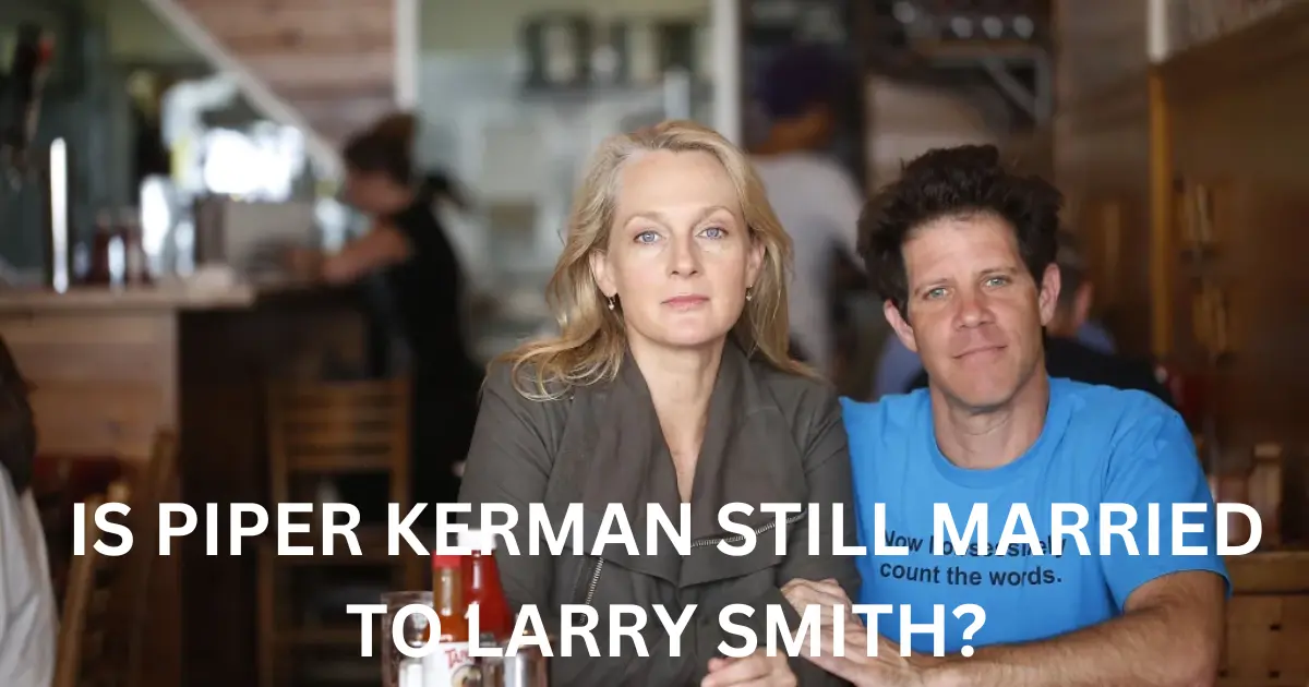 is piper kerman still married to larry smith